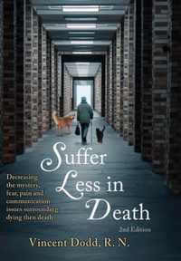 Suffer Less in Death