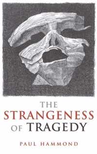 The Strangeness of Tragedy