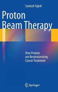 Proton Beam Therapy