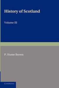 History of Scotland to the Present Time