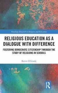 Religious Education as a Dialogue with Difference