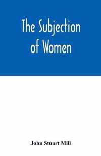 The subjection of women