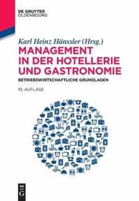 Management in Der Hotellerie Und Gastronomie