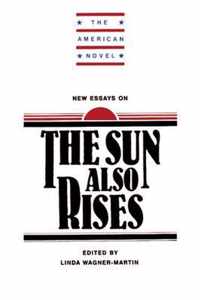 New Essays on The Sun Also Rises