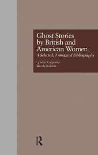 Ghost Stories by British and American Women