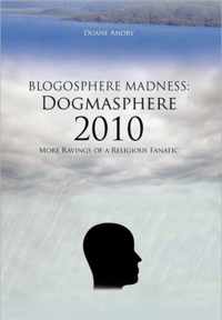 Blogosphere Madness: Dogmasphere 2010