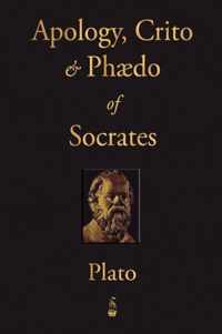 The Apology, Crito and Phaedo of Socrates