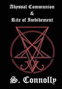 Abyssal Communion & Rite of Imbibement