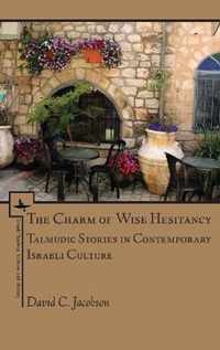 The Charm of Wise Hesitancy