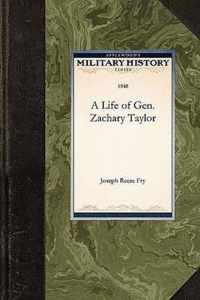 A Life of Gen. Zachary Taylor