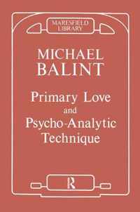 Primary Love and Psychoanalytic Technique