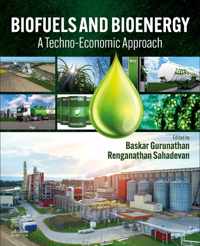 Biofuels and Bioenergy: A Techno-Economic Approach