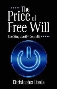 The Price of Free Will