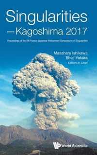 Singularities - Kagoshima 2017: Proceedings Of The 5th Franco-japanese-vietnamese Symposium On Singularities