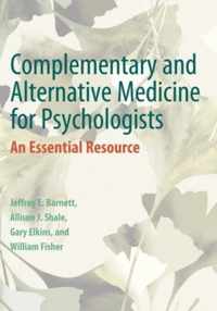 Complementary and Alternative Medicine for Psychologists