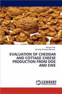 Evaluation of Cheddar and Cottage Cheese Production from Doe and Ewe
