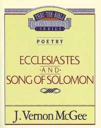 Ecclesiastes Song of Solomon Thru the Bible
