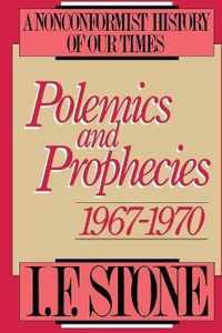 Polemics and Prophecies 1967-1970