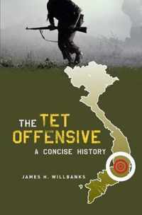 The Tet Offensive