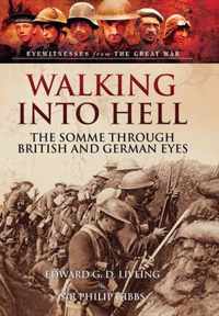 Walking into Hell 1st July 1916
