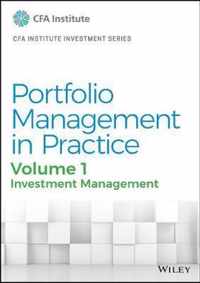Portfolio Management in Practice, Volume 1 - Investment Management