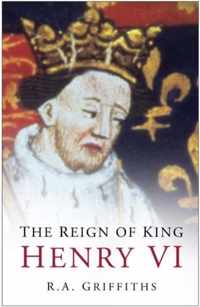 The Reign of King Henry VI