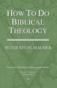 How to Do Biblical Theology