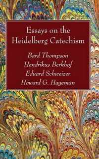 Essays on the Heidelberg Catechism