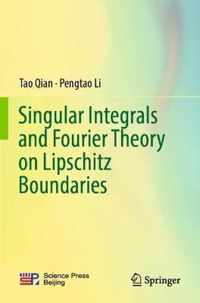 Singular Integrals and Fourier Theory on Lipschitz Boundaries