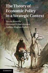 The Theory of Economic Policy in a Strategic Context