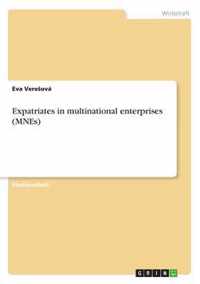 Expatriates in multinational enterprises (MNEs)
