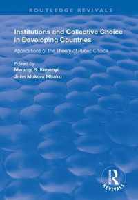 Institutions and Collective Choice in Developing Countries