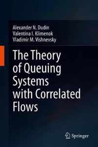 The Theory of Queuing Systems with Correlated Flows