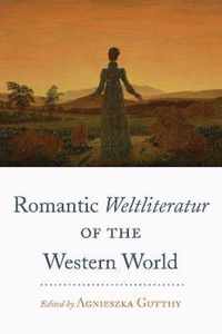 Romantic Weltliteratur  of the Western World
