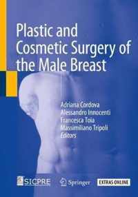 Plastic and Cosmetic Surgery of the Male Breast