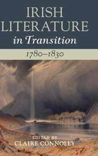 Irish Literature in Transition, 1780-1830