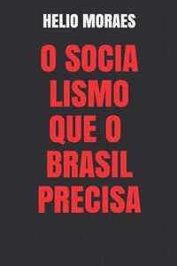 O Socialismo Que O Brasil Precisa