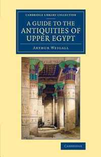 A Guide to the Antiquities of Upper Egypt