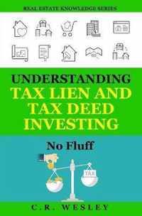 Understanding Tax Lien and Tax Deed Investing
