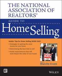 The National Association of Realtors Guide to Home Selling