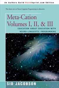 Meta-Cation Volumes I, II & III