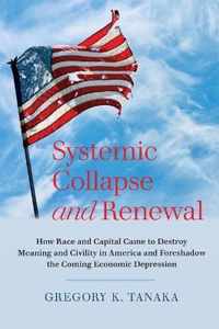 Systemic Collapse and Renewal