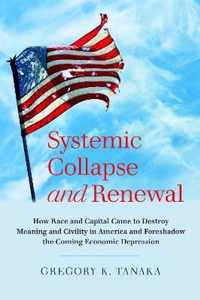 Systemic Collapse and Renewal