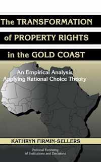 The Transformation of Property Rights in the Gold Coast