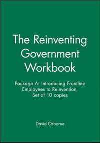 The Reinventing Government Workbook: Package A