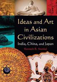 Ideas And Art In Asian Civilizations
