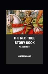 The Red True Story Book Annotated