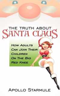 THE Truth About Santa Claus