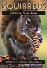 Squirrels - The Animal Answer Guide