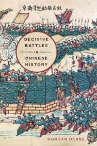 Decisive Battles in Chinese History